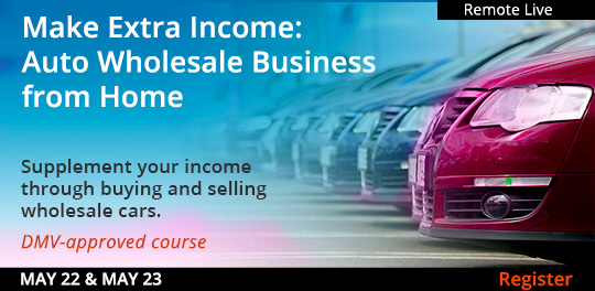 Make Extra Income: Auto Wholesale Business from Home (Remote Live), 05/22/2024 - 05/23/2024