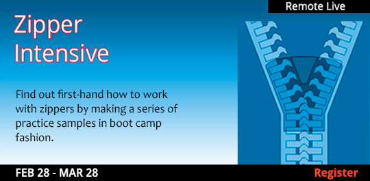 Zipper Intensive (Remote Live)	2/28 - 3/28